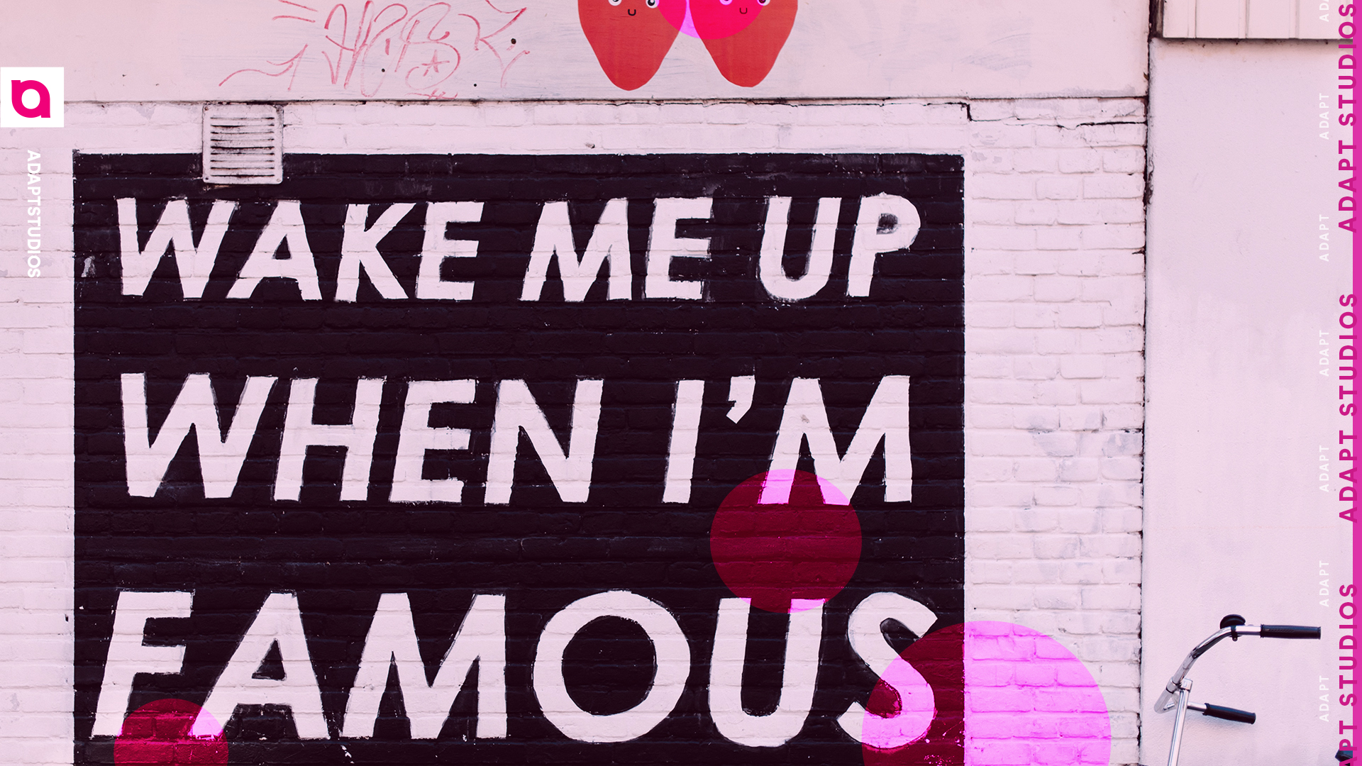 Wall art stating "Wake me up when I'm famous," for the Adapt Studios Growing Your Instagram blog